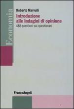 Introduzione alle indagini di opinione. 488 questioni sui questionari