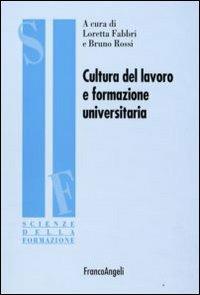 Cultura del lavoro e formazione universitaria - copertina