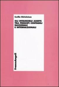 Gli intangible assets tra principi contabili nazionali e internazionali - Cecilia Chirieleison - copertina