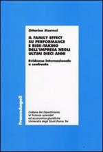 Il family effect su performance e risk-taking dell'impresa negli ultimi dieci anni. Evidenza internazionale a confronto