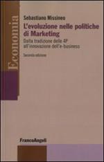 L' evoluzione nelle politiche di marketing. Dalla tradizione delle 4P all'innovazione dell'e-business