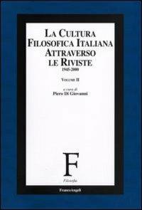 La cultura filosofica italiana attraverso le riviste 1945-2000. Vol. 2 - copertina