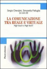 La comunicazione tra reale e virtuale. High touch o high tech? - copertina