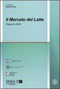 Il mercato del latte. Rapporto 2008 - copertina