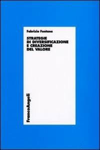 Strategie di diversificazione e creazione del valore - Fabrizia Fontana - copertina