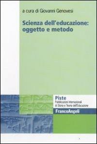 Scienza dell'educazione: oggetto e metodo - copertina