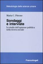 Sondaggi e interviste. Lo studio dell'opinione pubblica nella ricerca sociale