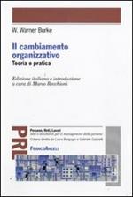 Il cambiamento organizzativo. Teoria e pratica