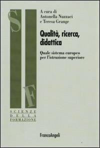 Qualità, ricerca, didattica. Quale sistema europeo per l'istruzione superiore? - copertina