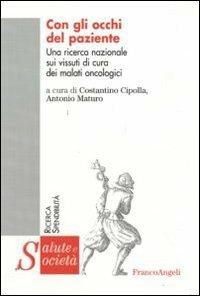 Con gli occhi del paziente. Una ricerca nazionale sui vissuti di cura dei malati oncologici - copertina