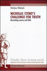 Nicholas Steno's challenge for thruth. Reconciling science and faith - Stefano Miniati - copertina