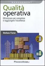 Qualità operativa. Ottimizzare per competere e raggiungere l'eccellenza