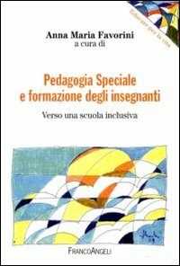 Image of Pedagogia speciale e formazione degli insegnanti. Verso una scuola inclusiva