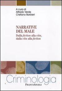 Narrative del male. Dalla fiction alla vita, dalla vita alla fiction - copertina