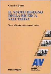 Il nuovo disegno della ricerca valutativa - Claudio Bezzi - copertina