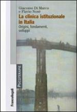 La clinica istituzionale in Italia. Origini, fondamenti e sviluppi