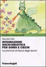 Integrazione socio-didattica per sordi e ciechi. Le province al fianco degli alunni