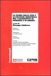La filiera dello stile e le politiche industriali per l'automotive in Piemonte e in Europa - copertina