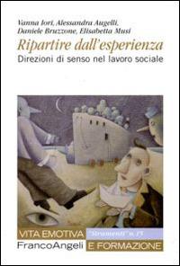 Ripartire dall'esperienza. Direzioni di senso nel lavoro sociale - copertina