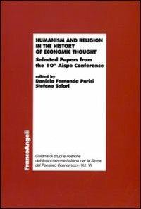 Humanism and religion in the history of economic thought. Selected Papers fron the 10th Aispe Conference - copertina
