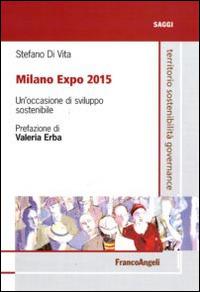 Milano Expo 2015. Un'occasione di sviluppo sostenibile - Stefano Di Vita - copertina