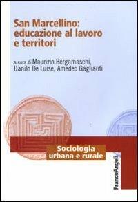 San Marcellino: educazione al lavoro e territori - copertina