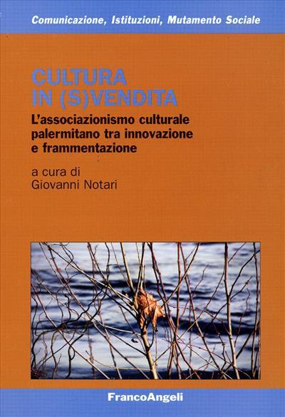 Cultura in (s)vendita. L'associazionismo culturale palermitano tra innovazione e frammentazione - copertina