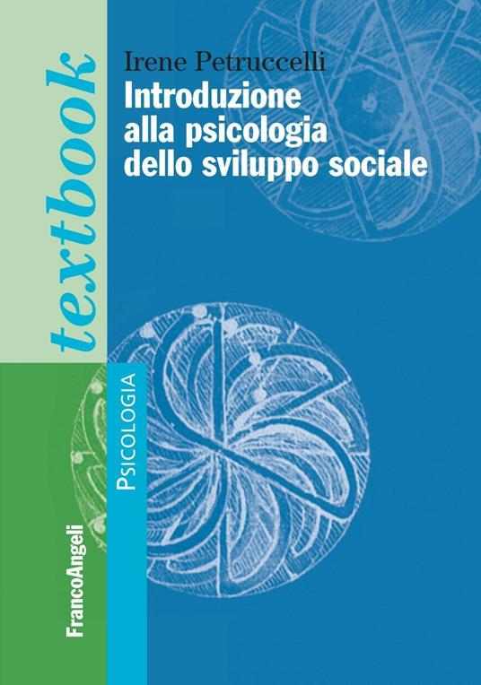 Introduzione alla psicologia dello sviluppo sociale - Irene Petruccelli - copertina