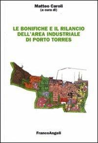 Le bonifiche e il rilancio dell'area industriale di Porto Torres - copertina