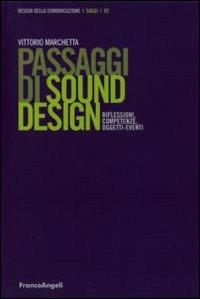 Passaggi di sound design. Riflessioni, competenze, oggetti-eventi - Vittorio Marchetta - copertina