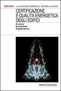 Certificazione e qualità energetica degli edifici. Norme, procedure, applicazioni - copertina