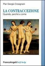 La contraccezione. Quando perché e come