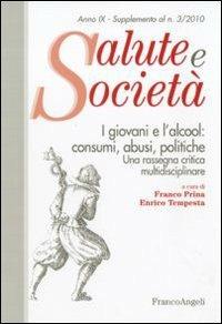 I giovani e l'alcool: consumi, abusi, politche. Una rassegna critica multidisciplinare - copertina