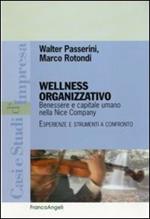 Wellness organizzativo. Benessere e capitale umano nella Nice Company. Esperienze e strumenti a confronto