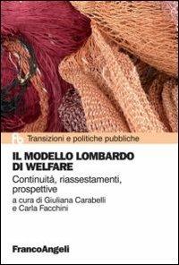 Il modello lombardo di welfare. Continuità, riassestamenti, prospettive - copertina