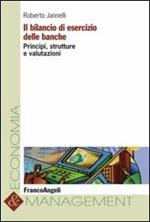 Il bilancio di esercizio delle banche. Principi, strutture e valutazioni