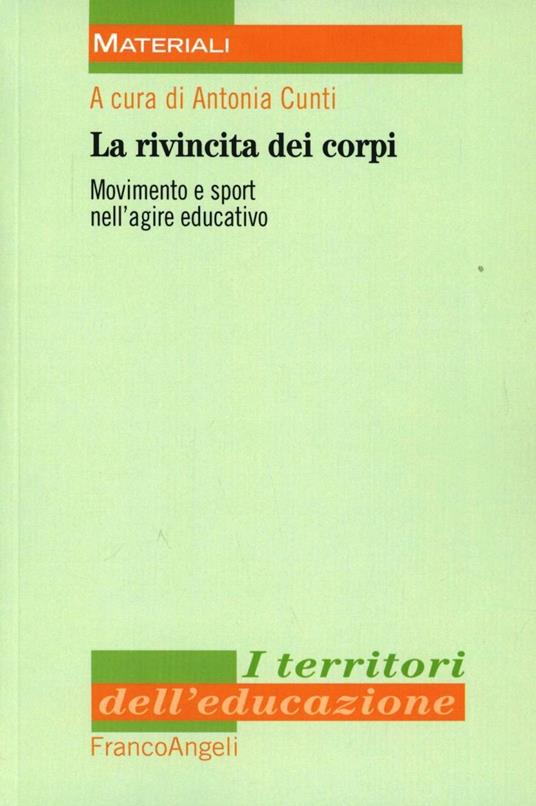 La rivincita dei corpi. Movimento e sport nell'agire educativo - copertina