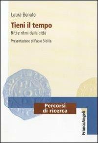 Tieni il tempo. Riti e ritmi della città - Laura Bonato - copertina