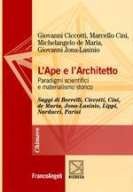 L'ape e l'architetto. Paradigmi scientifici e materialismo storico