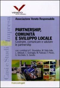 Partnership, comunità e sviluppo locale. Costruire, comunicare e valutare le partnership - copertina