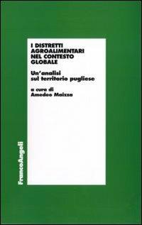 I distretti agroalimentari nel contesto globale. Un'analisi sul territorio pugliese - copertina