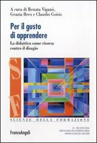 Per il gusto di apprendere. La didattica come risorsa contro il disagio - copertina