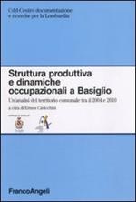 Struttura produttiva e dinamiche occupazionali a Basiglio. Un'analisi del territorio comunale tra il 2004 e il 2010