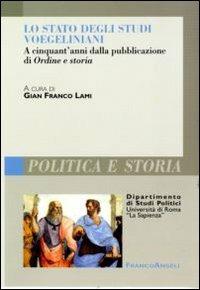 Lo stato degli studi voegeliniani. A cinquant'anni dalla pubblicazione di Ordine e storia - copertina