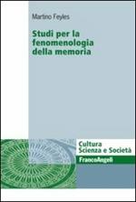 Studi per la fenomenologia della memoria