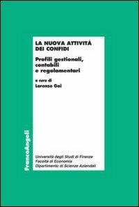 La nuova attività dei confidi. Profili gestionali, contabili e regolamentari - copertina