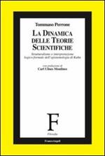 La dinamica delle teorie scientifiche. Strutturalismo e interpretazione logico-formale dell'epistemologia di Kuhn