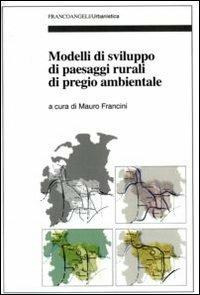 Modelli di sviluppo di paesaggi rurali di pregio ambientale - copertina