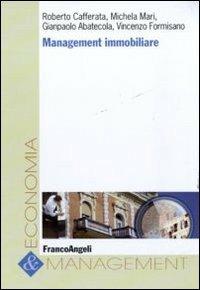 Management immobiliare - Roberto Cafferata,Michela Mari,Gianpaolo Abatecola - copertina