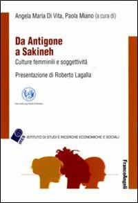 Da Antigone a Sakineh. Culture femminili e soggettività - copertina